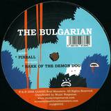 The Bulgarian - Bark Of The Deamon Dog