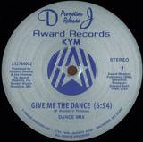 Kym - Give Me The Dance