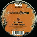Mutated Forms - Coppers/metal Ringer