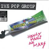 The Pop Group - Honeymoon On Mars