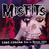 Misfits - Last Caress: Live In Detroit 1983 - Fm Broadcast