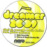 Viani Dj, Veersus & Maxie Devi - Dreamer 2009