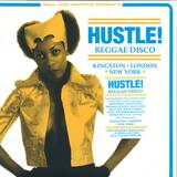 Soul Jazz Records Presents - Hustle! Reggae Disco: Kingston, London, New York