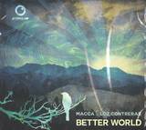 Macca & Loz Contreras - Better World