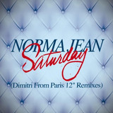 Norma Jean - Saturday (Dimitri From Paris 12" Remixes)