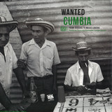 Various - Wanted Cumbia