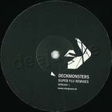 Deckmonsters - Super Flu Remixes