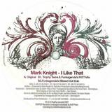 Mark Knight - I Like That