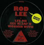 Rod Lee - Let Me See What U Workin With