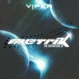 Metrik - The Departed / The Arrival