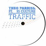 Theo Parrish - Traffic Ft. Ig Culture