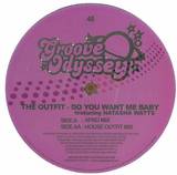 The Outfit Ft Natasha Watts - Do You Want Me Baby
