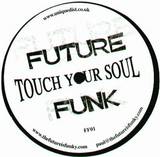 Future Funk - Touch Your Soul