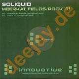 Soliquid - Meerkat Fields / Rock It