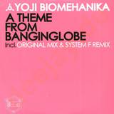 Yoji Biomehanika - Theme From Banginglobe