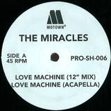Miracles / Smokey Robinson - Love Machine / Dot It Baby /