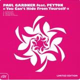 Paul Gardner Feat. Peyton - You Can't Hide From Yourself