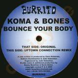 Koma & Bones - Bounce Your Body