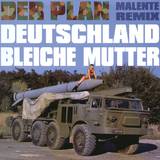 Der Plan - Deutschland Bleiche Mutter