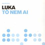 Luka - To Nem
