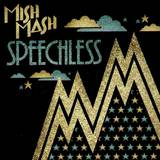 Mish Mash - Speechless