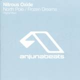 Nitrous Oxide - North Pole / Frozen Dreams