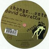 David Carretta - Change....vote