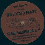 The Potato Headz - Same Maneater Ep