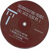 Hieroglyphic Being - Acid Test 1