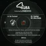 4kuba Feat. Lonedog - So Fucked