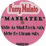 Furry Mulato - Maneater