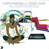 Furry Phreaks Feat. Terra Deva - All Over The World