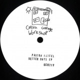 Paxton Fettel - Better Days EP