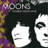 The Moons - Double Vision Love