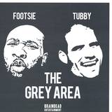 Footsie & Dj Tubby Present - The Grey Area E.p.