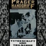 Der Prager Handgriff - Taterschaft und Teilnahme (2x12")