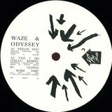 Waze & Odyssey - Feelin' You