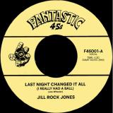 Jill Rock Jones - Last Night Changed... (7")