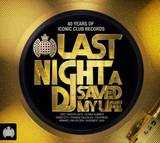 Ministry Of Sound Uk Presents - Last Night A Dj Saved My Life