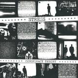 Stress - Conspiracy Theory
