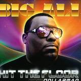 Big Ali Feat.dollarman - Hit The Floor "power"