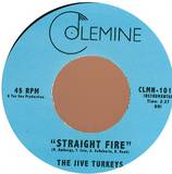 The Jive Turkeys - Straight Fire / Thumpin 7"