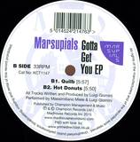 Marsupials - Gotta Get You Ep