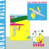Various - Uncanny Valley: Five Years On Parole  Gems From The Vaults