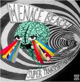 Menace Beach - Super Transorterreum Ep