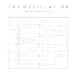 The Oscillation - Monographic