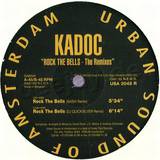 Kadoc - Rock The Bells Remixes