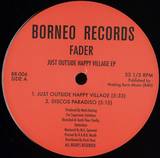 Fader - Just Outside Happy Village Ep