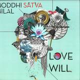 Boddhi Satva Ft. Bilal - Love Will