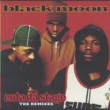 Black Moon - Enta Da Stage: The Remixes